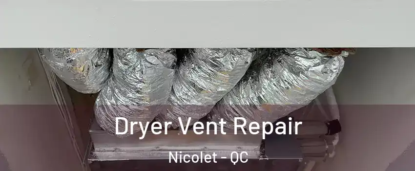  Dryer Vent Repair Nicolet - QC