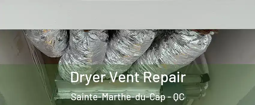  Dryer Vent Repair Sainte-Marthe-du-Cap - QC