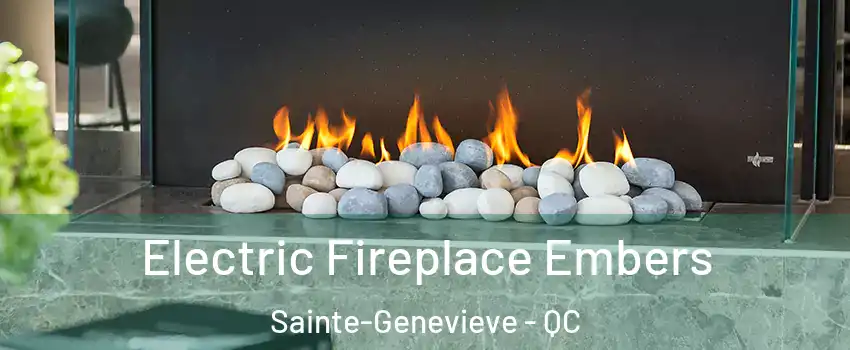  Electric Fireplace Embers Sainte-Genevieve - QC