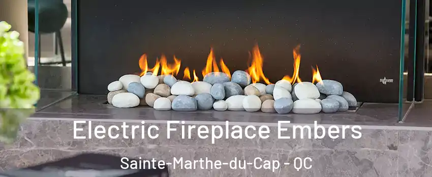  Electric Fireplace Embers Sainte-Marthe-du-Cap - QC