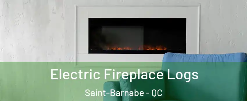  Electric Fireplace Logs Saint-Barnabe - QC