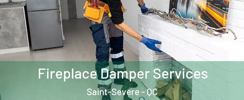  Fireplace Damper Services Saint-Severe - QC