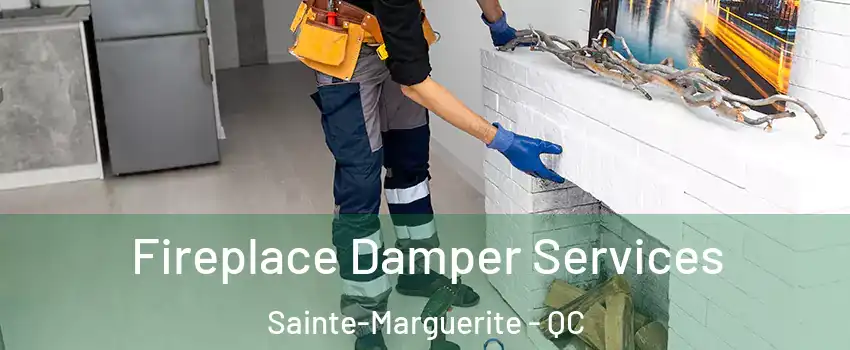 Fireplace Damper Services Sainte-Marguerite - QC