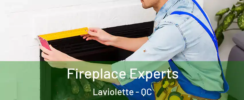  Fireplace Experts Laviolette - QC