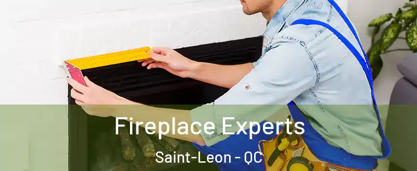  Fireplace Experts Saint-Leon - QC