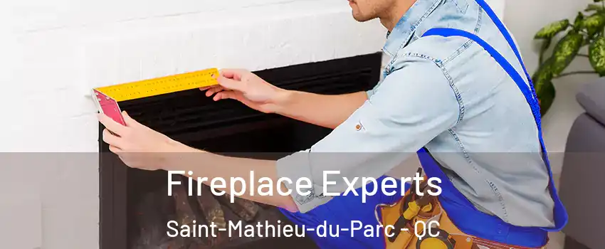 Fireplace Experts Saint-Mathieu-du-Parc - QC