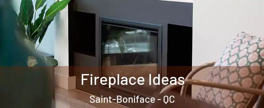  Fireplace Ideas Saint-Boniface - QC
