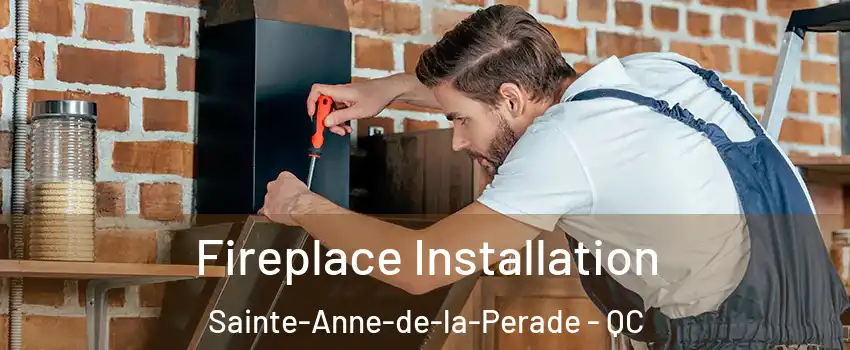  Fireplace Installation Sainte-Anne-de-la-Perade - QC