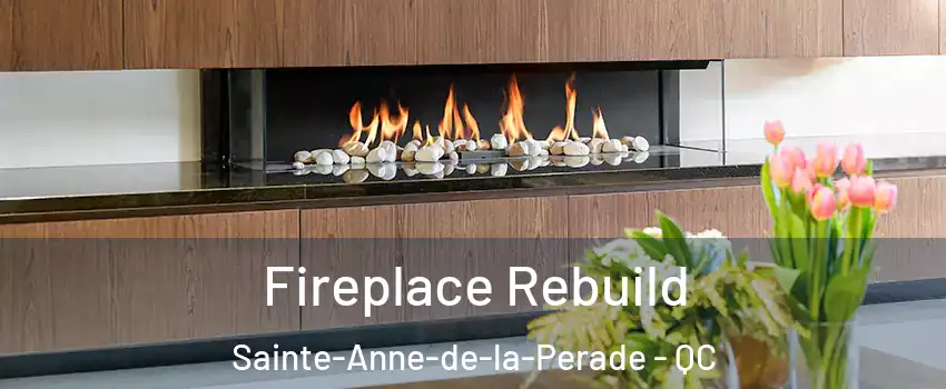  Fireplace Rebuild Sainte-Anne-de-la-Perade - QC