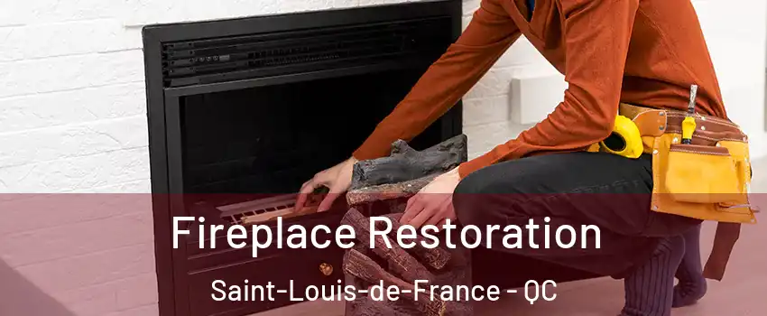  Fireplace Restoration Saint-Louis-de-France - QC