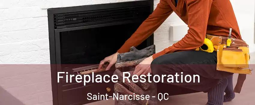  Fireplace Restoration Saint-Narcisse - QC