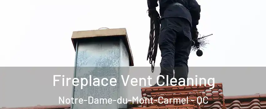  Fireplace Vent Cleaning Notre-Dame-du-Mont-Carmel - QC
