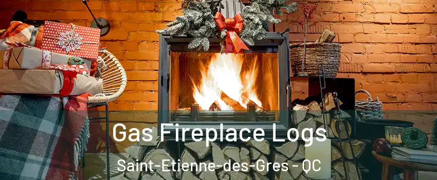  Gas Fireplace Logs Saint-Etienne-des-Gres - QC