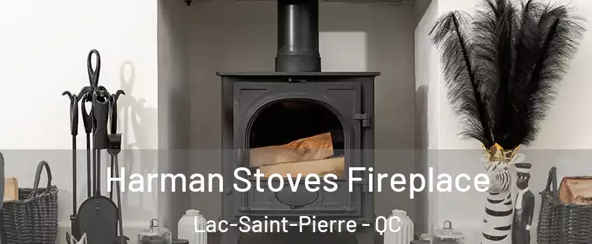  Harman Stoves Fireplace Lac-Saint-Pierre - QC