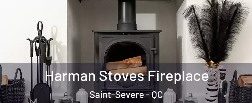  Harman Stoves Fireplace Saint-Severe - QC