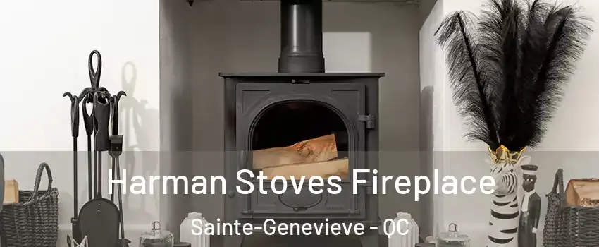  Harman Stoves Fireplace Sainte-Genevieve - QC