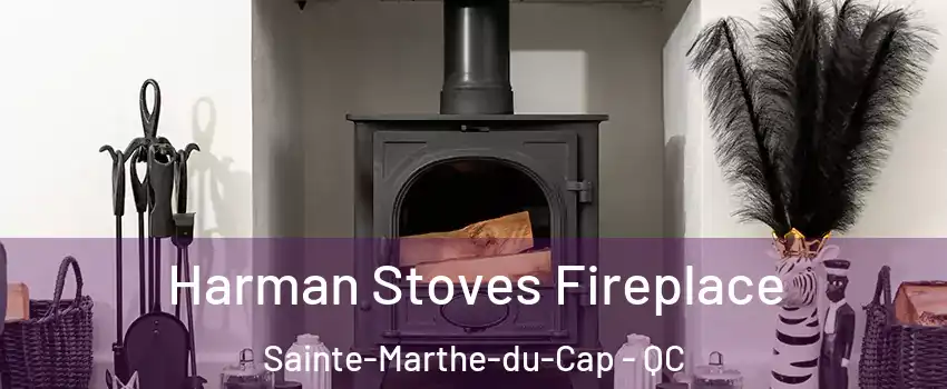  Harman Stoves Fireplace Sainte-Marthe-du-Cap - QC