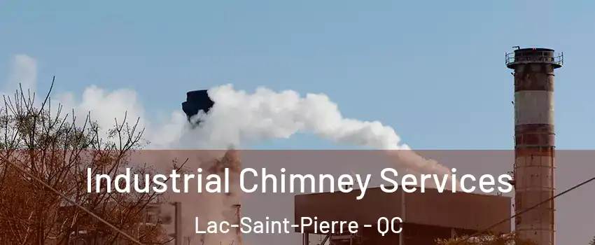  Industrial Chimney Services Lac-Saint-Pierre - QC