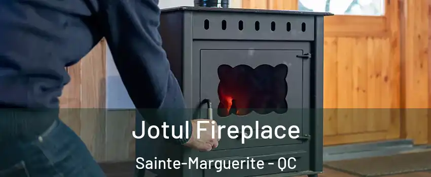  Jotul Fireplace Sainte-Marguerite - QC