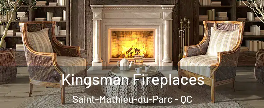  Kingsman Fireplaces Saint-Mathieu-du-Parc - QC