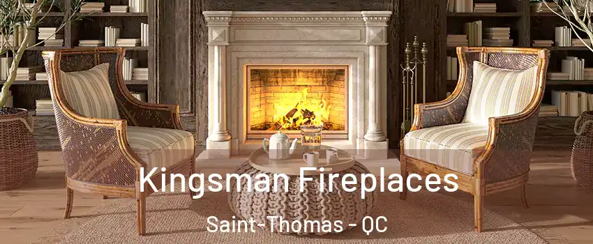  Kingsman Fireplaces Saint-Thomas - QC