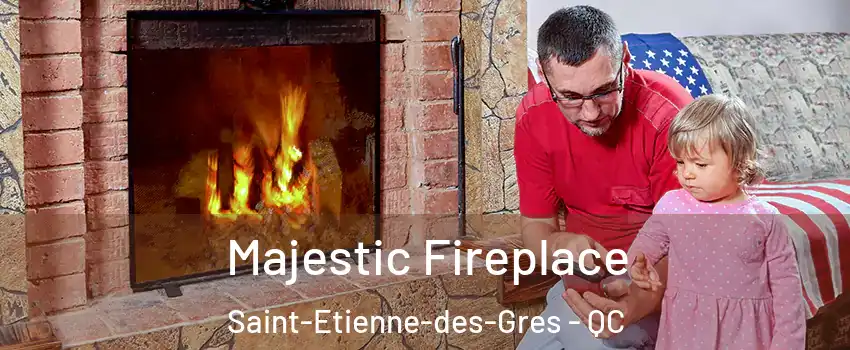  Majestic Fireplace Saint-Etienne-des-Gres - QC