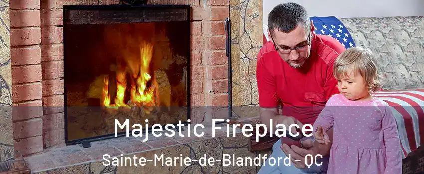 Majestic Fireplace Sainte-Marie-de-Blandford - QC