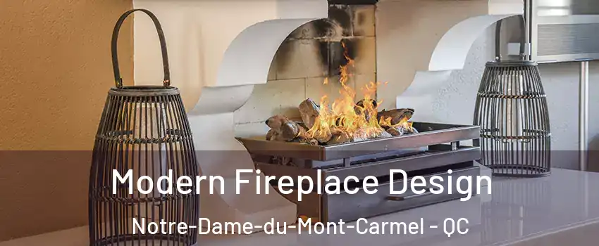  Modern Fireplace Design Notre-Dame-du-Mont-Carmel - QC