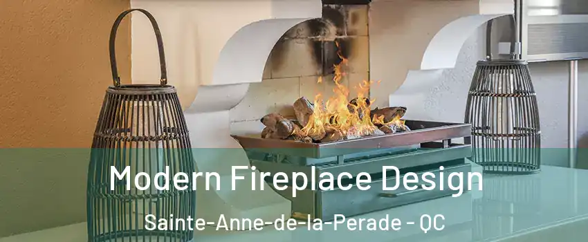  Modern Fireplace Design Sainte-Anne-de-la-Perade - QC
