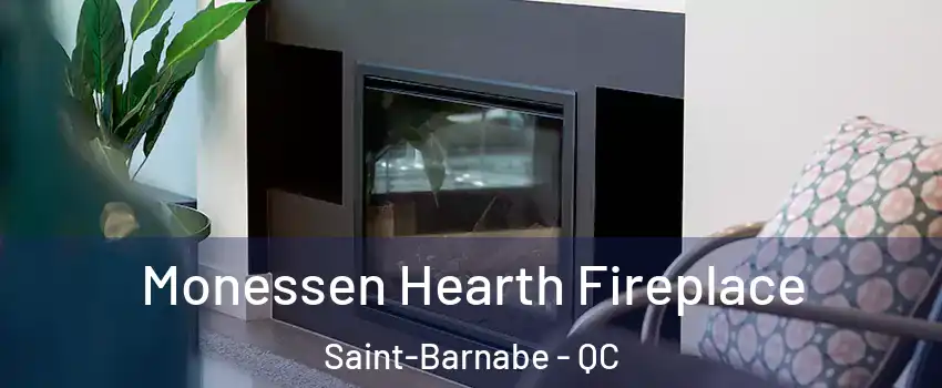  Monessen Hearth Fireplace Saint-Barnabe - QC
