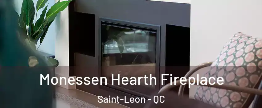  Monessen Hearth Fireplace Saint-Leon - QC