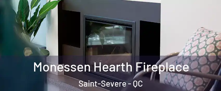  Monessen Hearth Fireplace Saint-Severe - QC