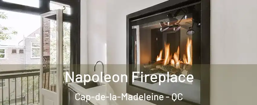  Napoleon Fireplace Cap-de-la-Madeleine - QC