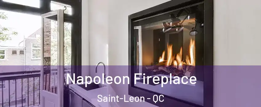  Napoleon Fireplace Saint-Leon - QC