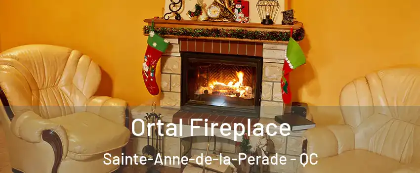 Ortal Fireplace Sainte-Anne-de-la-Perade - QC