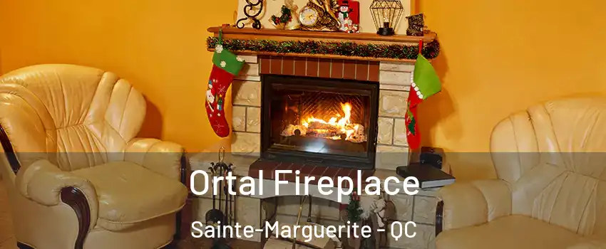 Ortal Fireplace Sainte-Marguerite - QC
