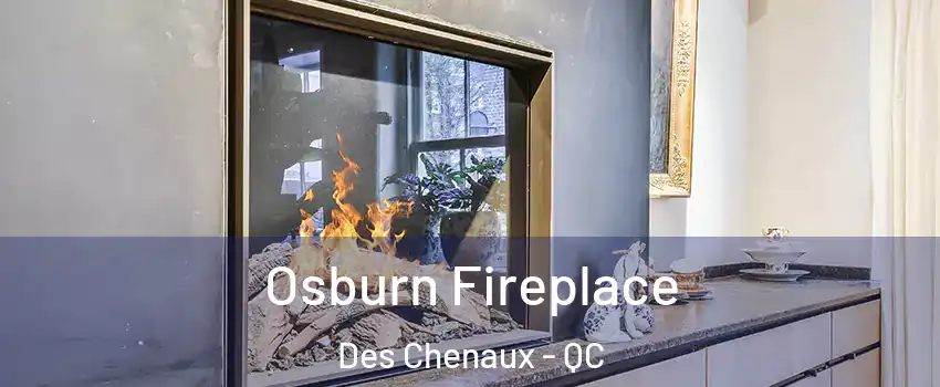  Osburn Fireplace Des Chenaux - QC