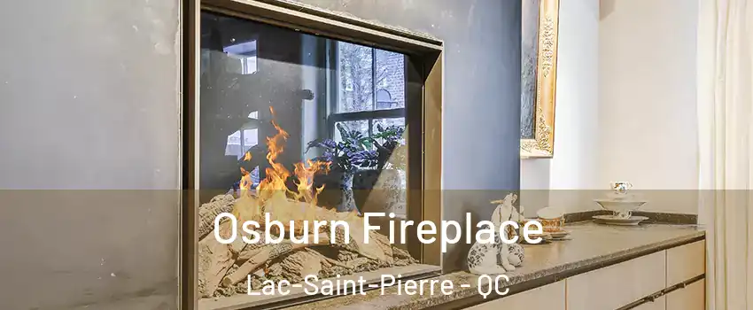  Osburn Fireplace Lac-Saint-Pierre - QC