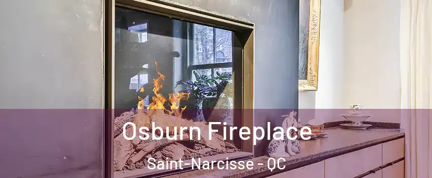  Osburn Fireplace Saint-Narcisse - QC