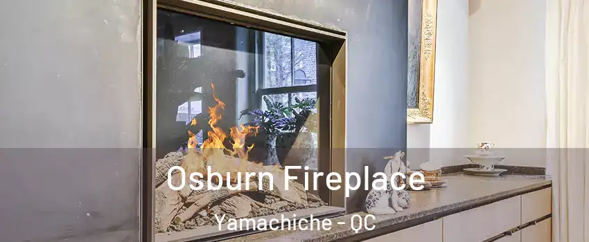  Osburn Fireplace Yamachiche - QC