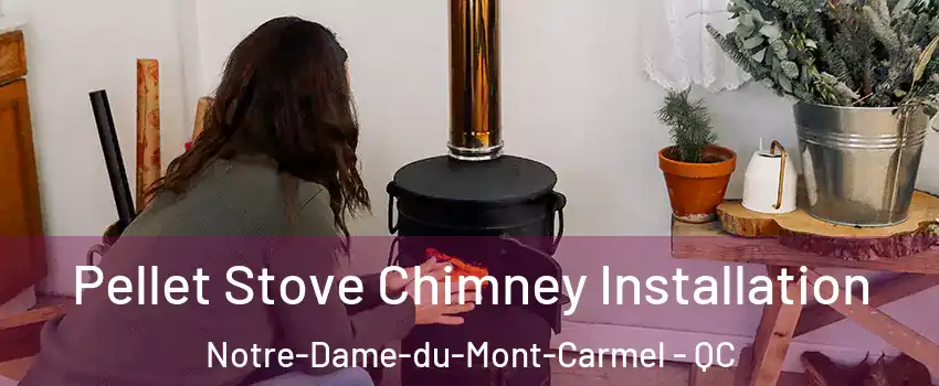 Pellet Stove Chimney Installation Notre-Dame-du-Mont-Carmel - QC