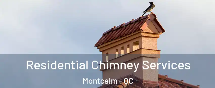  Residential Chimney Services Montcalm - QC