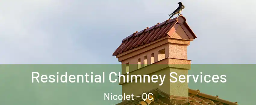  Residential Chimney Services Nicolet - QC