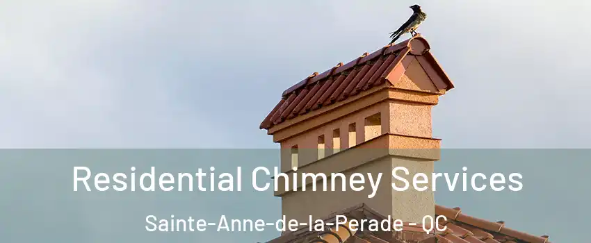  Residential Chimney Services Sainte-Anne-de-la-Perade - QC