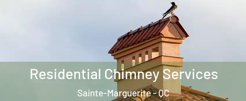  Residential Chimney Services Sainte-Marguerite - QC