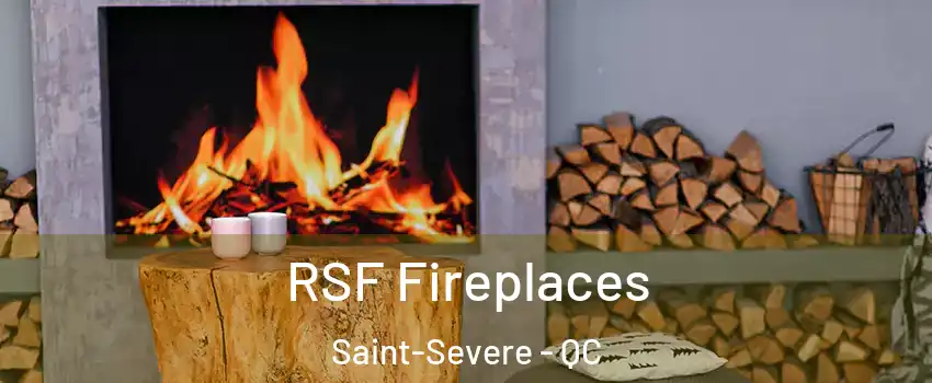  RSF Fireplaces Saint-Severe - QC
