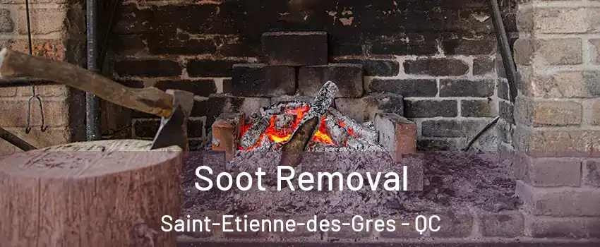  Soot Removal Saint-Etienne-des-Gres - QC