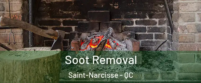  Soot Removal Saint-Narcisse - QC