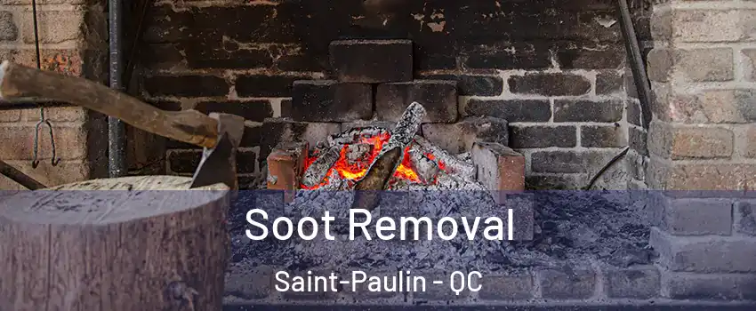 Soot Removal Saint-Paulin - QC