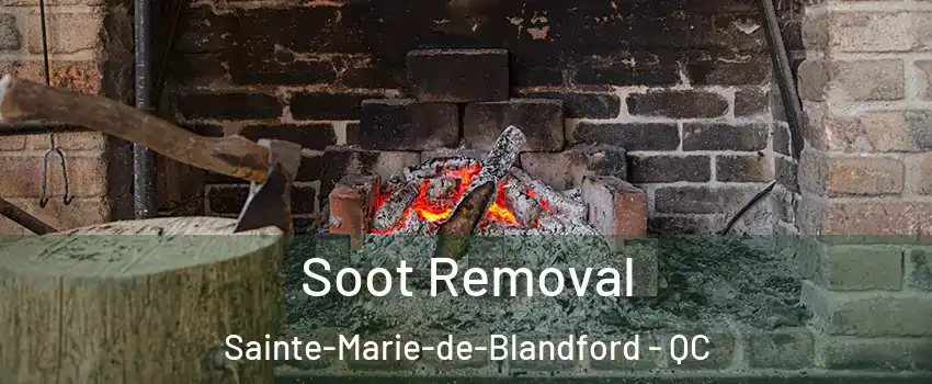  Soot Removal Sainte-Marie-de-Blandford - QC
